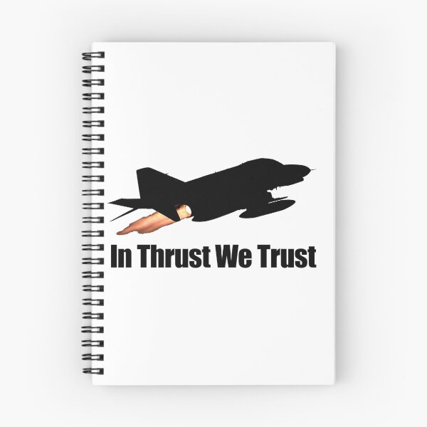 Item preview, In Thrust We Trust (F-4 Phantom) designed and sold by BarracksWear.