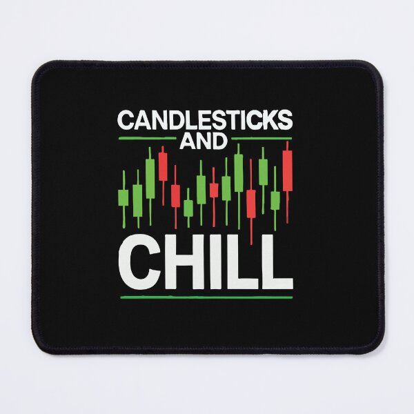 Item preview, Candlesticks and Chill, Funny Day Trading Humor designed and sold by chantastical.
