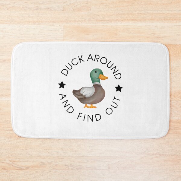 Item preview, Duck Around and Find Out designed and sold by JoelFox165.