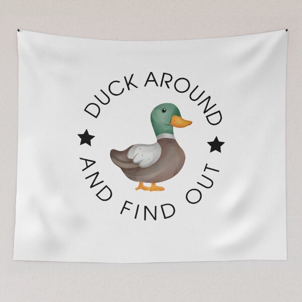 Item preview, Duck Around and Find Out designed and sold by JoelFox165.