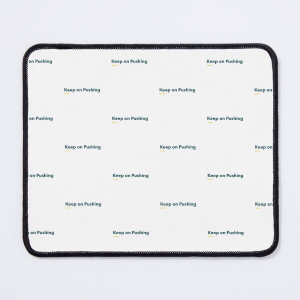 Item preview, Keep on Pushing designed and sold by AstraTees.