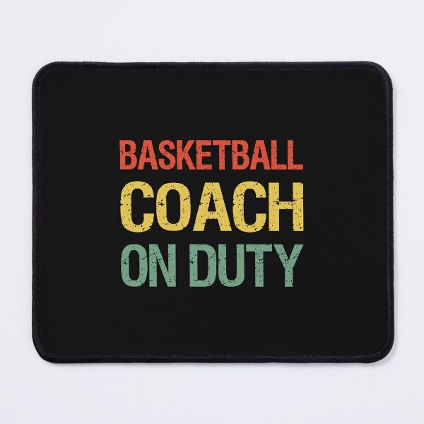 Item preview, Basketball Coach On Duty designed and sold by Masonixem.