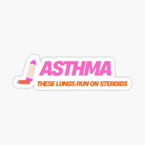 Item preview, Asthma: These Lungs Run on Steroids designed and sold by AvertedCrisis.