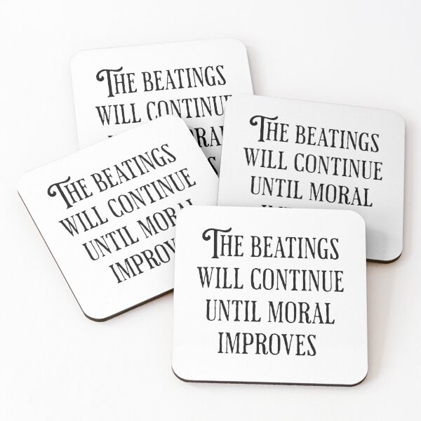 Item preview, The Beatings Will Continue Until Moral Improves  designed and sold by pikeprints.