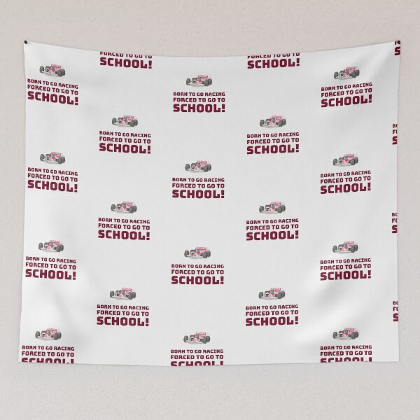 Item preview, Born to go Racing, Forced to go to School! designed and sold by AstraTees.