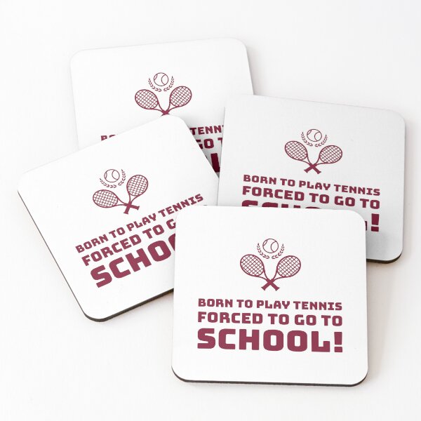 Item preview, Born to play Tennis, Forced to go to School! designed and sold by AstraTees.