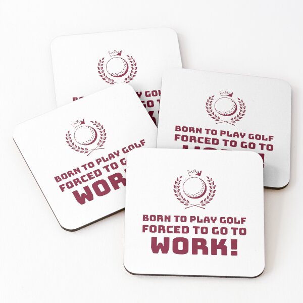 Item preview, Born to play Golf, Forced to go to Work! designed and sold by AstraTees.