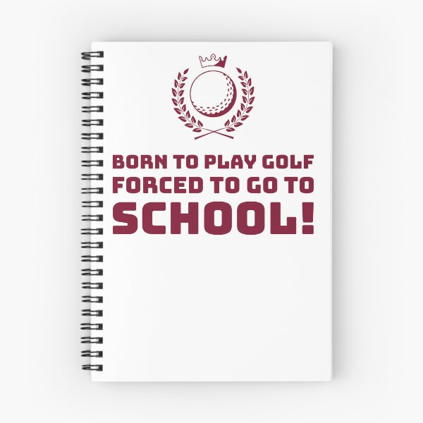 Item preview, Born to play Golf, Forced to go to School! designed and sold by AstraTees.