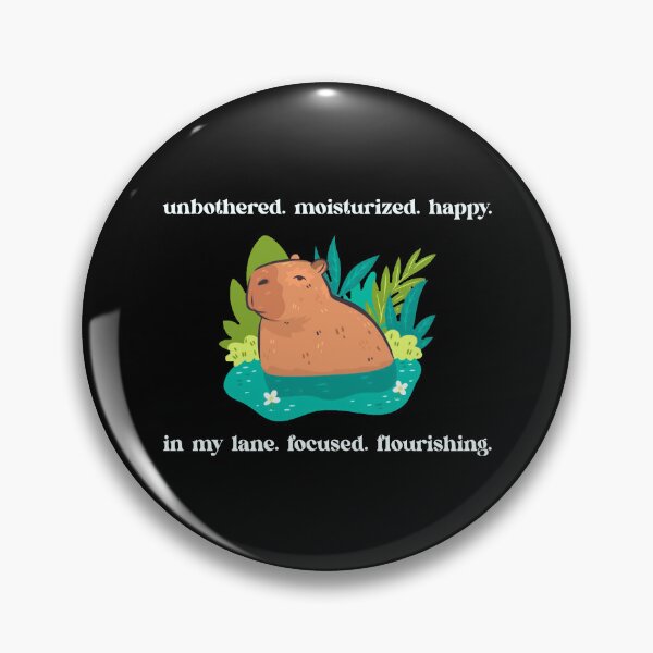 Item preview, Capybara - Unbothered. Moisturized. Happy. In My Lane. Focused. Flourishing. - Ver. 2 designed and sold by R-A Designs.