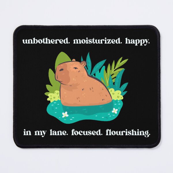 Item preview, Capybara - Unbothered. Moisturized. Happy. In My Lane. Focused. Flourishing. - Ver. 2 designed and sold by R-A Designs.