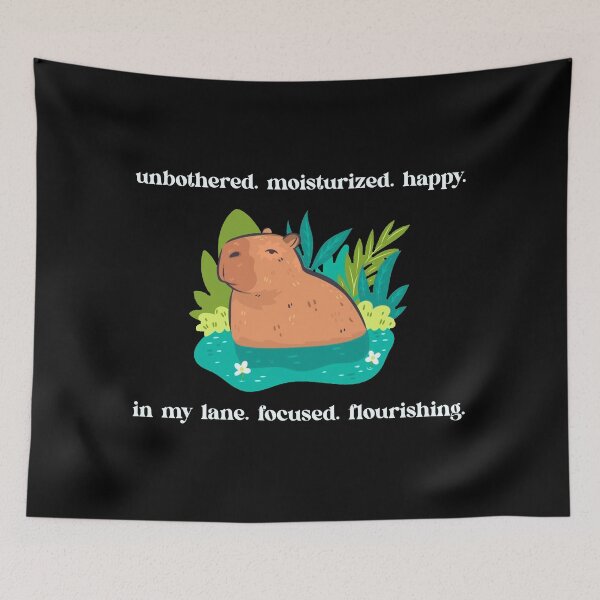Item preview, Capybara - Unbothered. Moisturized. Happy. In My Lane. Focused. Flourishing. - Ver. 2 designed and sold by R-A Designs.