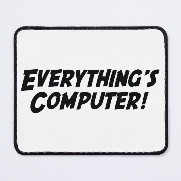 Item preview, Everything's Computer! designed and sold by the-craft-shop.