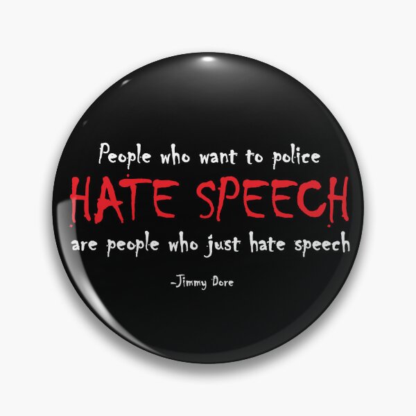 Item preview, People who want to police hate speech are people who just hate speech. designed and sold by Allen Peterson.