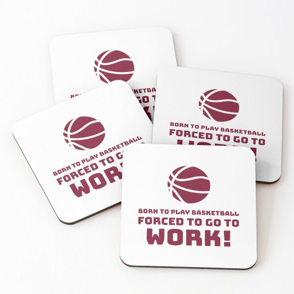 Item preview, Born to play Basketball, Forced to go to Work! designed and sold by AstraTees.