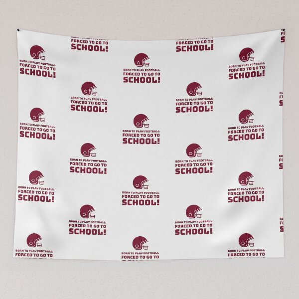 Item preview, Born to play Football, Forced to go to School! designed and sold by AstraTees.