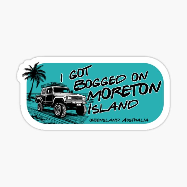 Item preview, I got bogged on Moreton Island - 4wd- bumper sticker designed and sold by dylanmorgan.