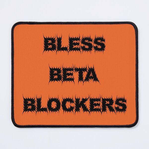 Item preview, BLESS BETA BLOCKERS designed and sold by LiveSickDieIll.