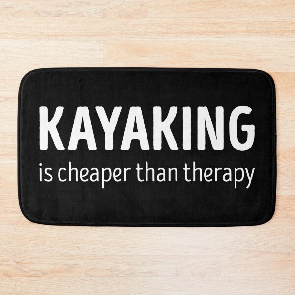 Item preview, Kayaking Is Cheaper Than Therapy Funny Kayaking Lover designed and sold by RareBunny.