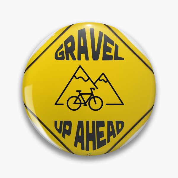 Item preview, Gravel Up Ahead designed and sold by WWPGear.