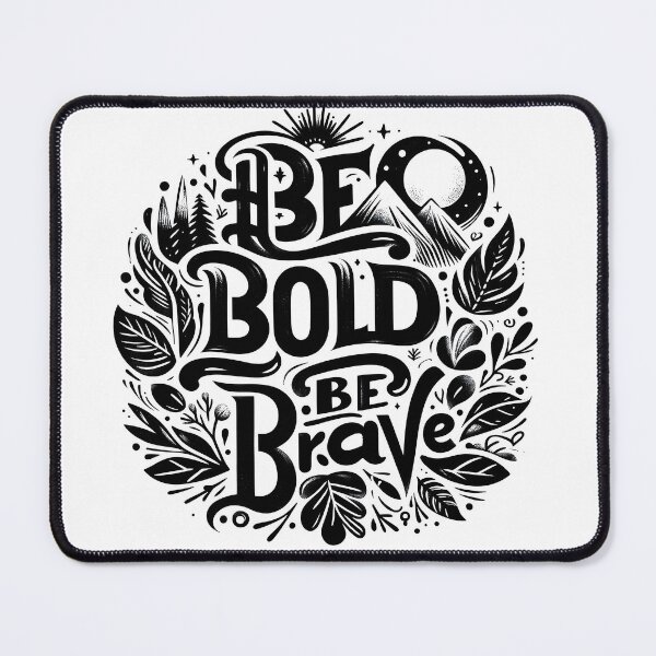 Item preview, bold, be bold, be brave designed and sold by TrueArtVibes.