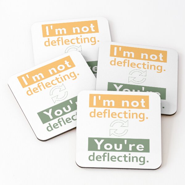 Item preview, Im Not Deflecting. Youre Deflecting. (Sarcasm - Irony - Humor) designed and sold by MoePark.