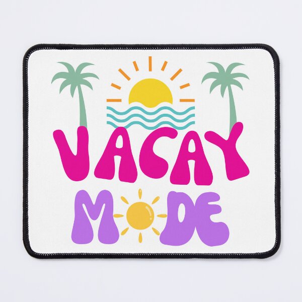 Item preview, Vacay Mode Funny Summer Vacation designed and sold by thebest-2studio.