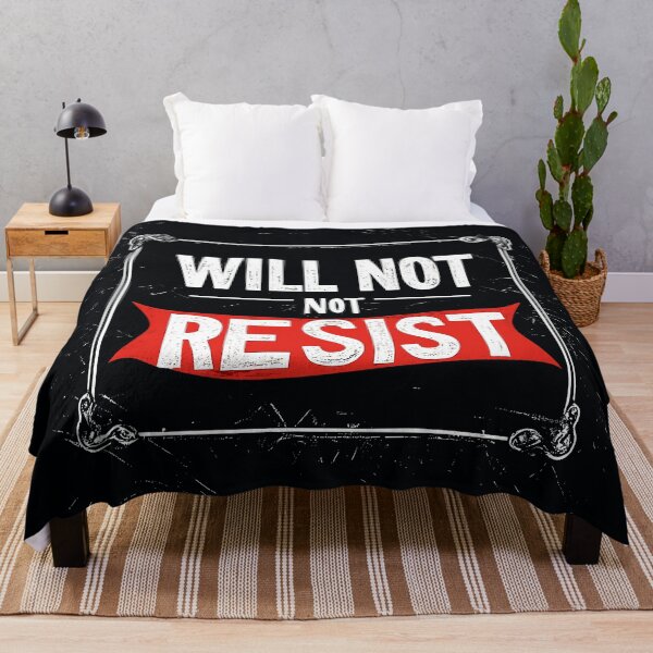 Item preview, We Will Not Resist - Bold Statement Design designed and sold by Artbyminga.
