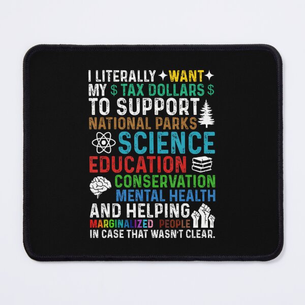 Item preview, I Literally Want My Tax Dollars To Support National Parks Save designed and sold by lidanmasi.