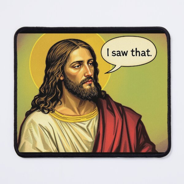 Item preview, Jesus Saying “I Saw That” designed and sold by AlwaysHome.