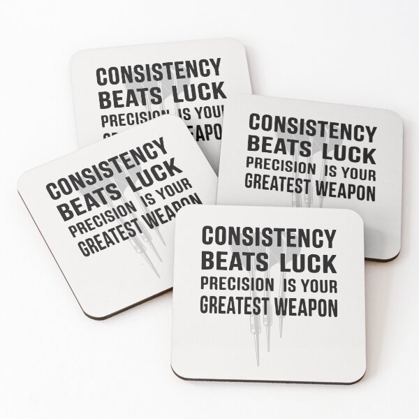 Item preview, Consistency beats luck precision is your greatest weapon designed and sold by NextRVibe.