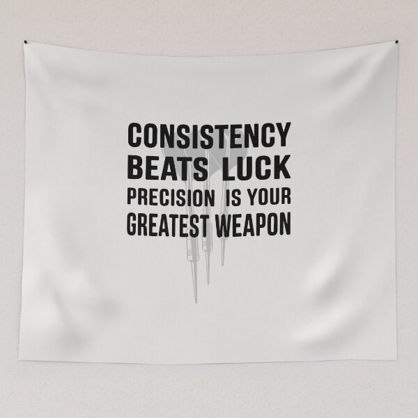 Item preview, Consistency beats luck precision is your greatest weapon designed and sold by NextRVibe.