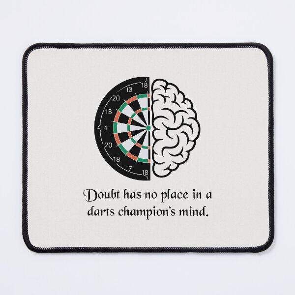 Item preview, Doubt has no place in a darts champion's mind designed and sold by NextRVibe.