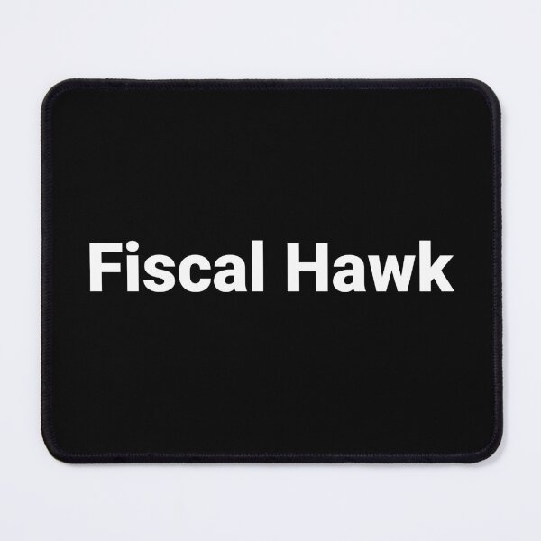 Item preview, Fiscal Hawk designed and sold by Text-based T-Shirts and Gifts.
