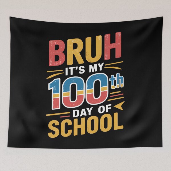 Item preview, Bruh It's My 100th Day Of School designed and sold by tearbytea.