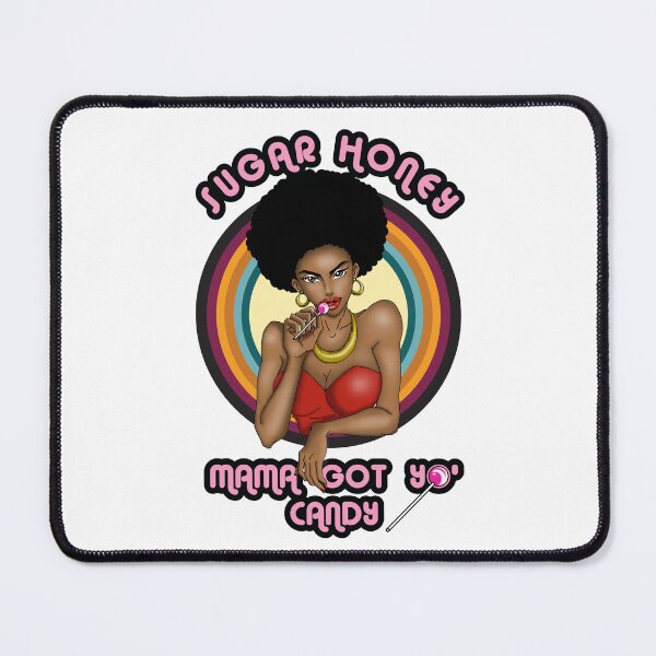 Item preview, Black lives Matter Sugar Honey Mama Got Your Candy designed and sold by Candywrap Studio.