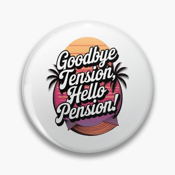 Item preview, Goodbye tension, hello pension - Retired 2025 - Retirement 2025 - Retired 2025 vintage - The legend has retired designed and sold by JansenGS.