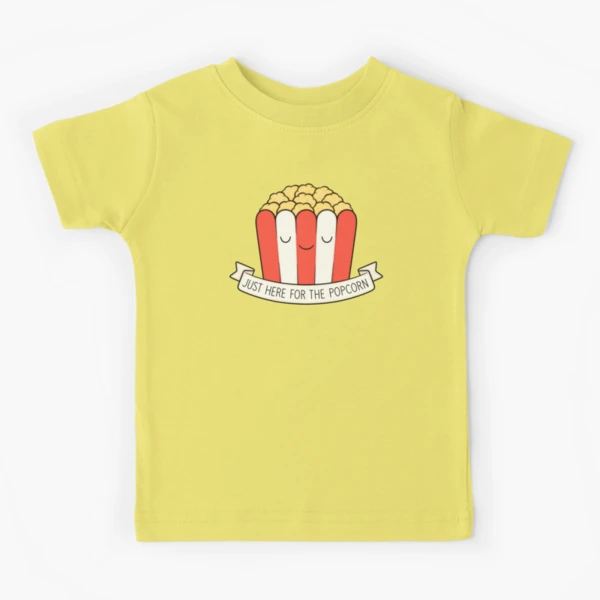 Just Here For The Popcorn