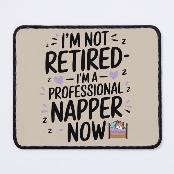 Item preview, I'm not retired i'm a napper - Does this shirt make me look retired - Retired 2025 - Retirement 2025 designed and sold by JansenGS.