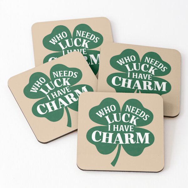 Item preview, Who Needs Luck I Have Charm designed and sold by Myra365Art.