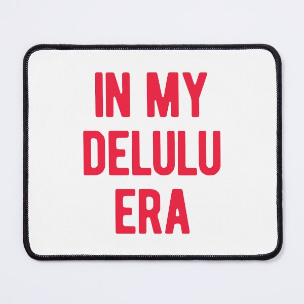 Item preview, In My Delulu Era designed and sold by ZoollGraphics.