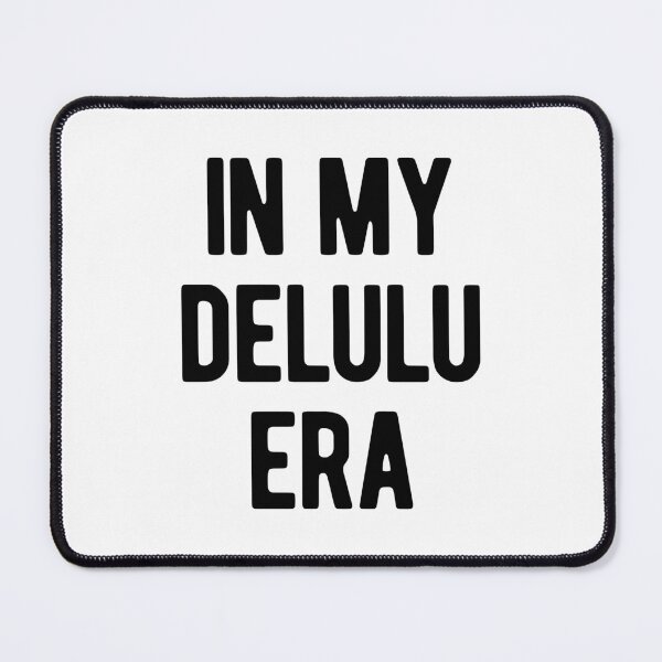 Item preview, In My Delulu Era designed and sold by ZoollGraphics.