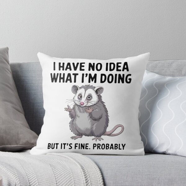 Item preview, I Have No Idea What I'm Doing designed and sold by Angry Swan Designs.
