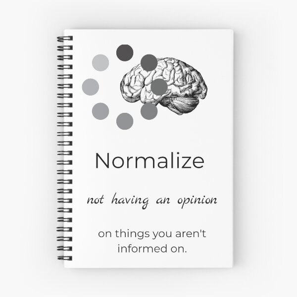 Item preview, Normalize Not Having an Opinion - Thoughtful Reflection Design designed and sold by PsyFlow35.