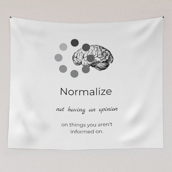 Item preview, Normalize Not Having an Opinion - Thoughtful Reflection Design designed and sold by PsyFlow35.