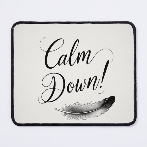 Item preview, Calm Down! 62 designed and sold by Zeir Shop.