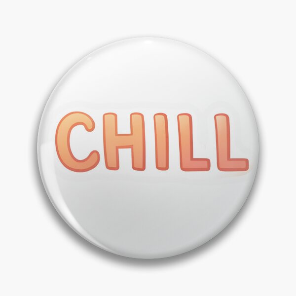 Item preview, Chill signboard designed and sold by AhArtMe.