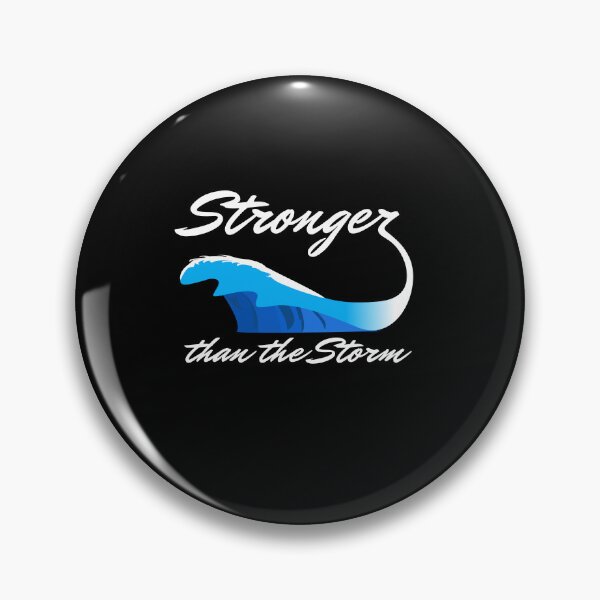 Item preview, Stronger Than The Storm - Show Strength designed and sold by Svenniibee.