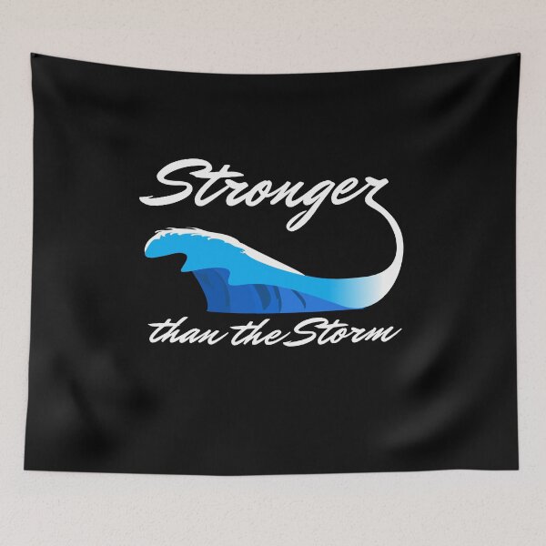 Item preview, Stronger Than The Storm - Show Strength designed and sold by Svenniibee.
