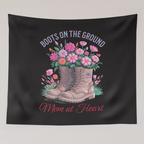 Item preview, Boots On The Ground, Mom At Heart: Military Mom, Veteran Family Pride designed and sold by elynne9.