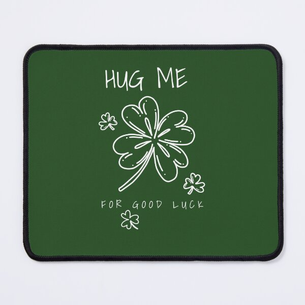 Item preview, Hug Me for Good Luck – St. Paddy’s Edition designed and sold by FusionBreezeBTQ.
